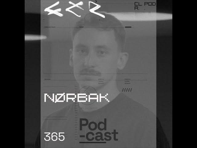 Nørbak @ CLR Podcast #365