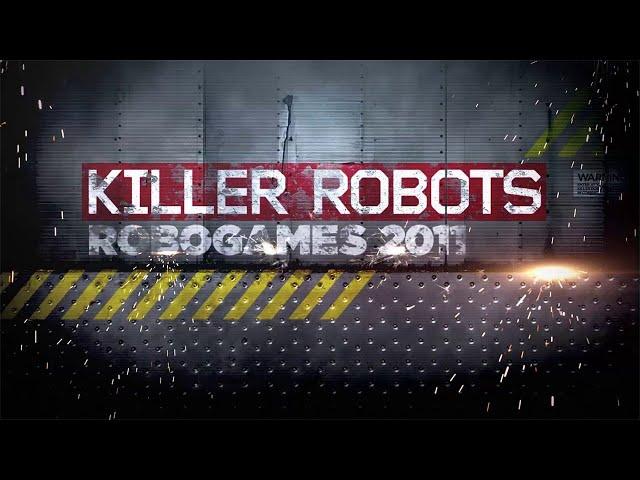 (Found lost media) Killer Robots: Robogames 2011 (Full Documentary)