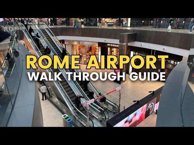 Rome Fiumicino Airport Guide Walking | Through Leonardo da Vinci Airport Review