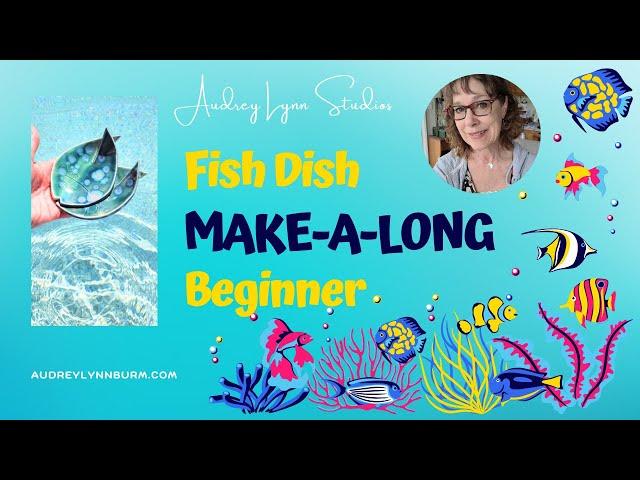 FISHY DISH MAKE-A-LONG!  Create this cute little FISHY DISH with me!  FREE TEMPLATE DOWNLOAD!