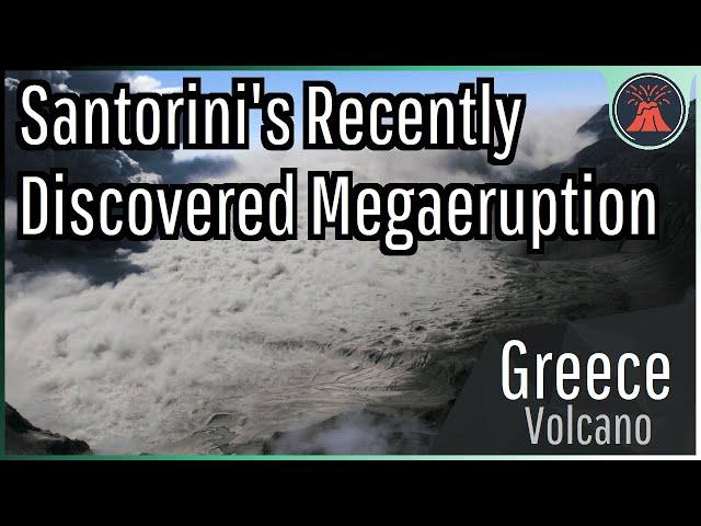 The Santorini Cataclysm; Greece's Recently Discovered Megaeruption