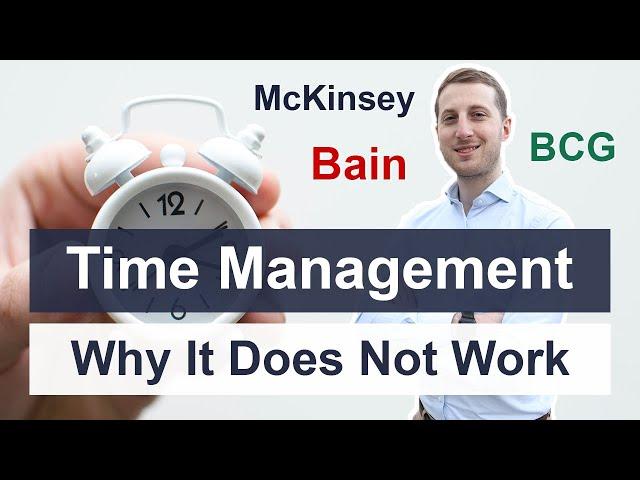 Why Time Management does not work - and what to do instead