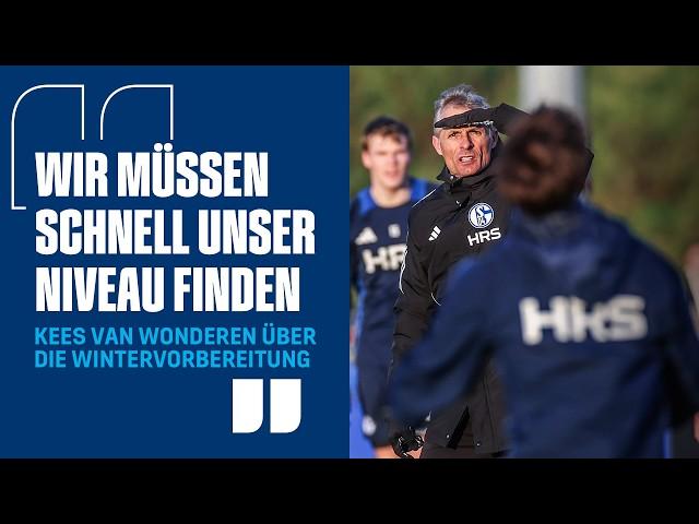 KEES VAN WONDEREN über Ziele und Inhalte der Wintervorbereitung | FC Schalke 04