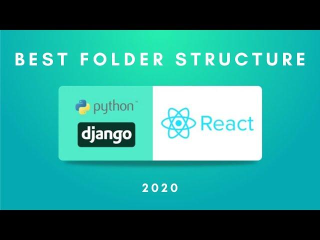 Django React Setup – Best Project Structure Practice | 2020