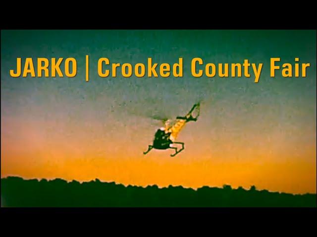 JARKO - Crooked County Fair (Official Music Video)