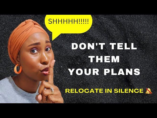 Move in silence!| How to make your plans succeed