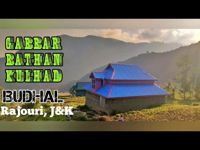 Exploring Budhal, Rajouri (J&K) | Gabbar | Bathan | Kulhad | Trekking | Waterfall | Mountains |