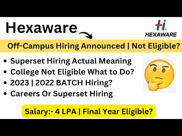 Hexaware Off-Campus Hiring | Salary:- 4 LPA | 2023  | College Not Eligible | Reason|New Hiring