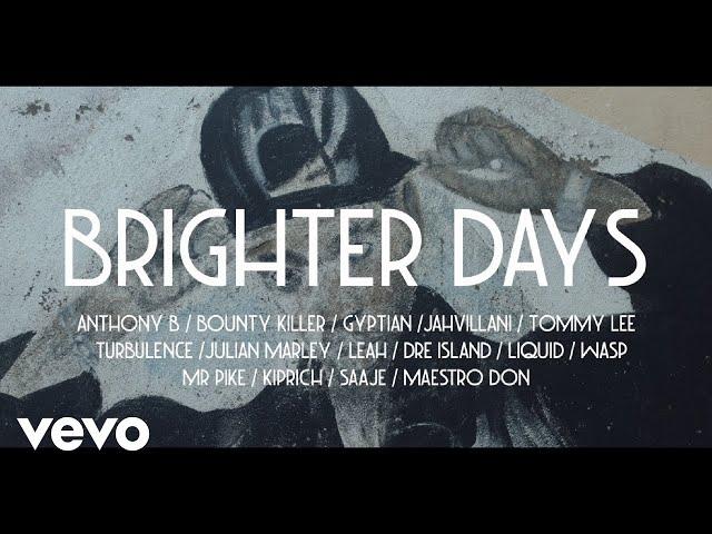 Kiprich - Brighter Days (Official Video) ft. Jahvillani, Tommy Lee Sparta, Various Artists