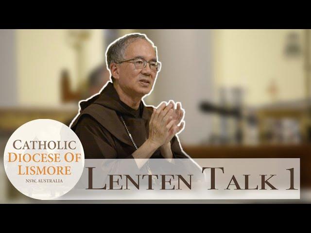 Bishop Greg Homeming - 2020 Lenten Talk 1