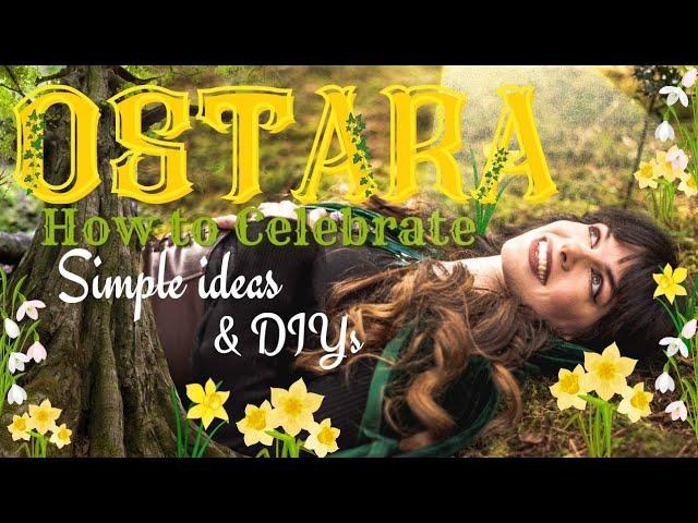 Ostara & Spring Equinox | How to Celebrate | Ideas & DIYs | Ritual ideas