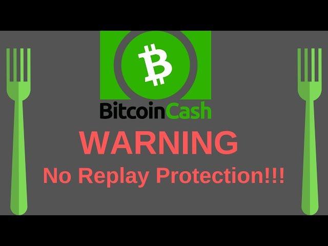 Hardfork Without Replay Protection Explained | Bitcoin Cash (11-15-18)