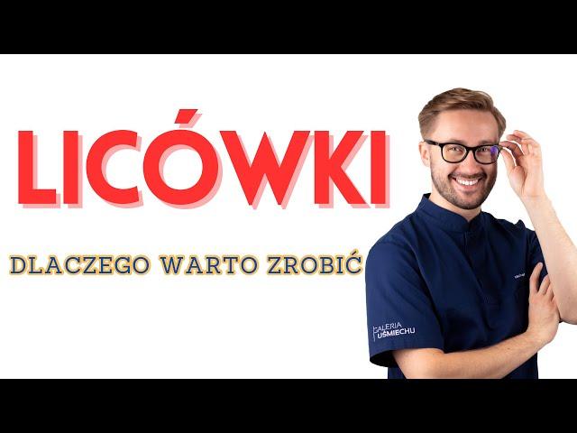 Licówki - zdrowie czy estetyka? Dlaczego i kiedy warto? Stomatologia estetyczna.