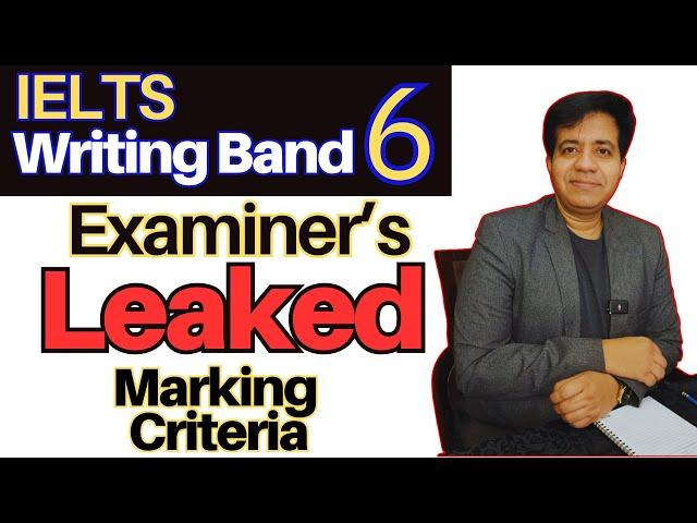 IELTS Writing Band 6 - Examiner's Leaked MARKING CRITERIA By Asad Yaqub