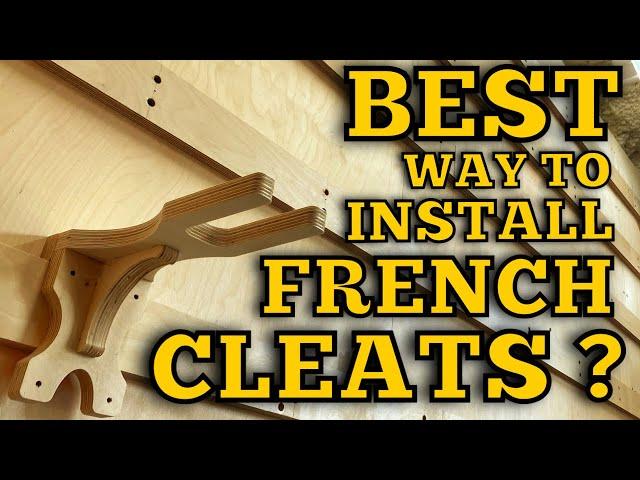 How To “French Cleat” Like a PRO | What I’ve Learned, and What WORKS!