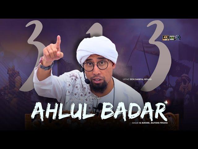 USTAZ DON - 313 AHLUL BADAR