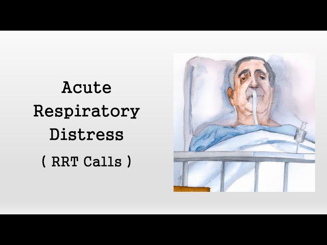 Acute Respiratory Distress (Rapid Response Calls)