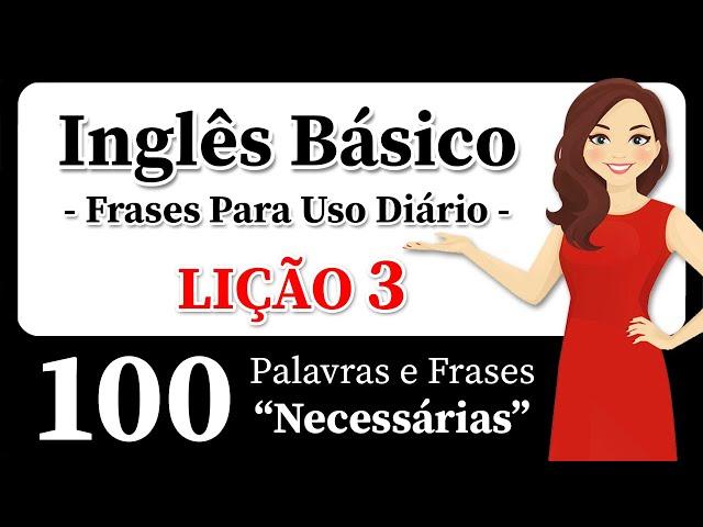 Aprenda Inglês Com Este Método Fácil! 100 Frases em Inglês Para Conversas Reais! Elimine Seu Sotaque