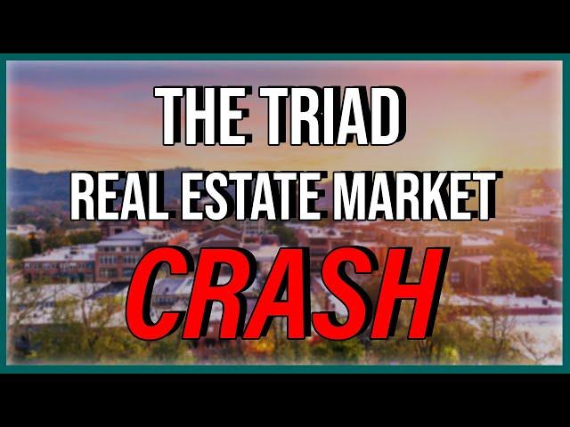 The Triad Real Estate Market Crash | Is It Happening??