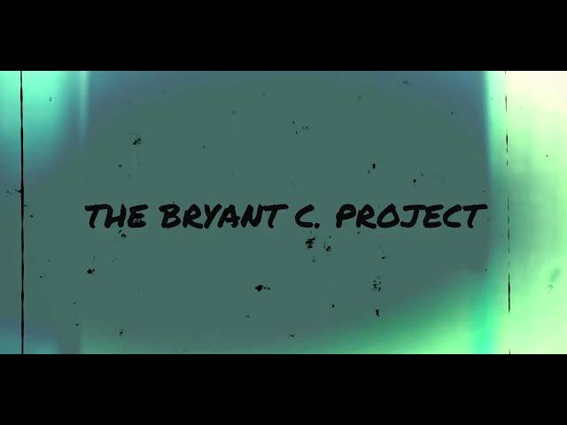 The Bryant C. Project - My Mistake (Official Lyric Video)