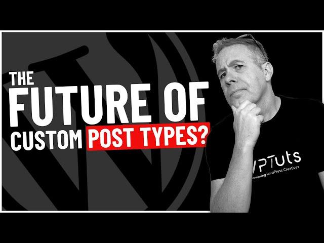 Is This The Future Of WordPress Custom Post Types?