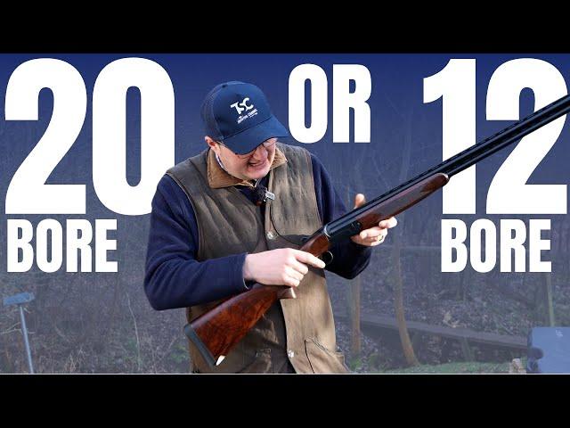 20 Bore or 12 Bore?