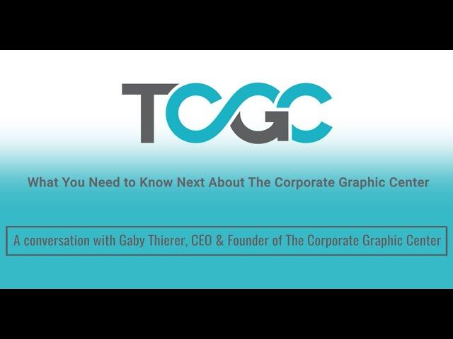 What You Need to Know Next: The Corporate Graphics Center