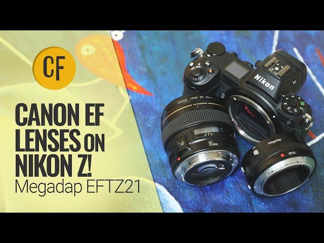 Canon EF lenses on Nikon Z! Megadap EFTZ21 adaptor review