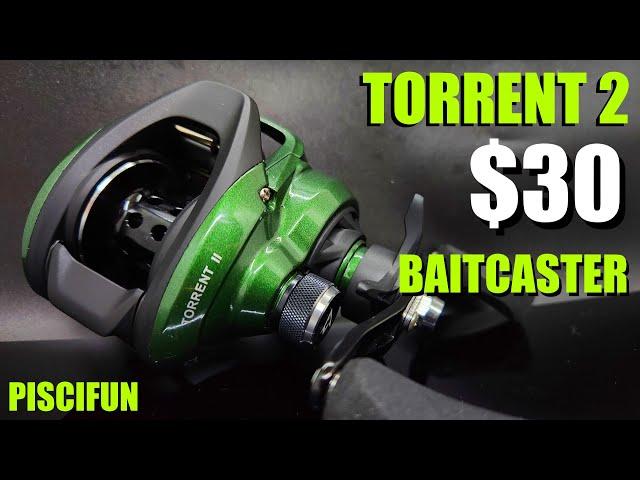 BIGGEST BAITCASTING BARGAIN? PISCIFUN'S $30 TORRENT 2!!!