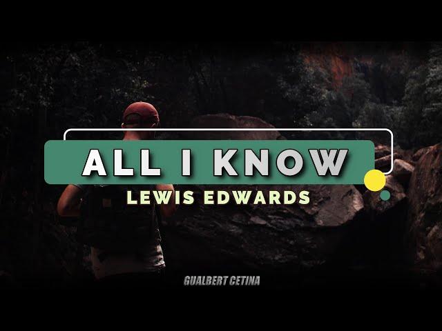 Lewis Edwards - All I Know [Subtitulado En Español]