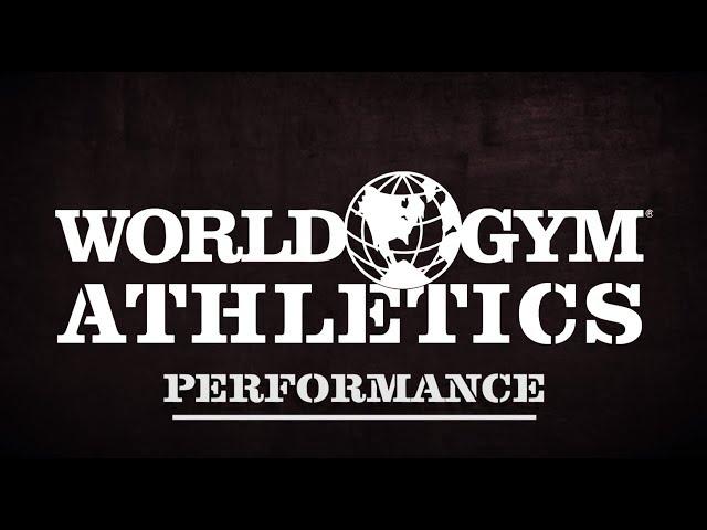 World Gym Athletics - Performance