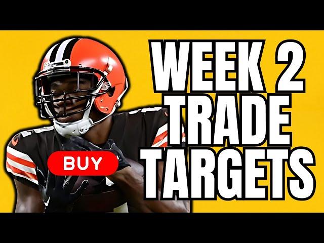 Week 2 Fantasy Football Trade Targets (HURRY!)