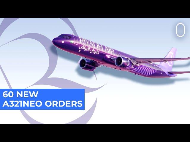 A Snub To Boeing? Riyadh Air Places Big A321neo Order