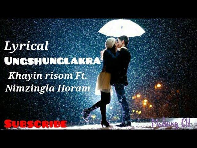 Ungshunglakra - Khayin risom | Nimzingla Horam |  lyrics video | Tangkhul song |