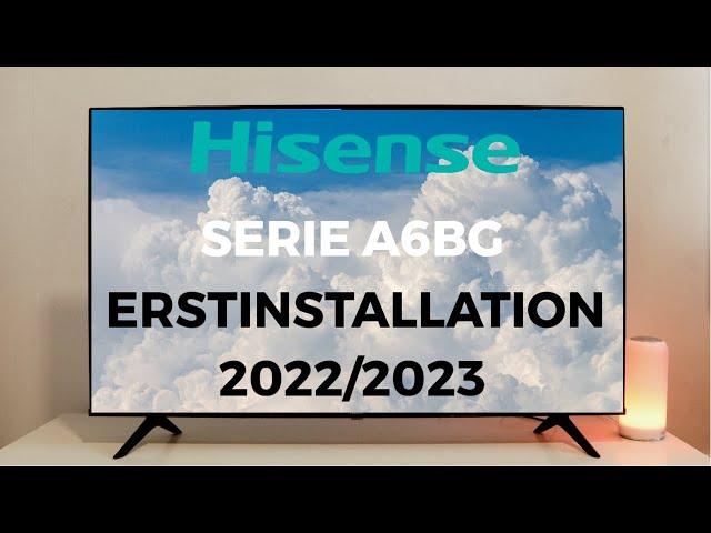 HISENSE 2022 50A6BG Erstinstallation