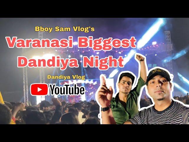 varanasi biggest dandiya night | dandiya vlog | bboy sam vlog's