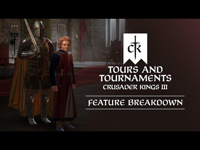 Crusader Kings III: Tours & Tournaments - Feature Breakdown