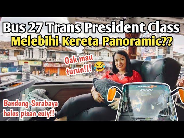 Review BUS 27 TRANS PRESIDENT CLASS Bandung Surabaya | Gak Mau Turun, Complete Banget‼️