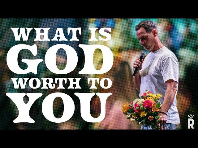 What Is God Worth To You? // A Sermon on Malachi Chapter 1