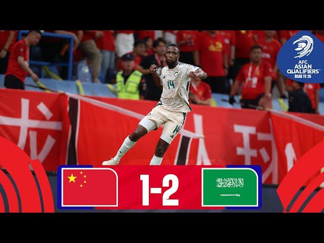 China PR - Saudi Arabia | Highlights | #AsianQualifiers - Road To 26