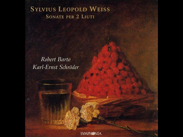 Silvius Leopold Weiss (1687-1750) - Sonate per due liuti (Barto, Schroder, Nasillo)