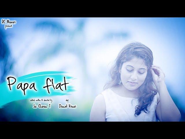 Papa Flat - Teaser - Telugu Short film by Sai Charan T