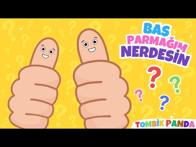 Baş Parmağım Neredesin? - Eğlenceli ve Eğitici Çocuk Şarkıları - Nursery Rhymes - Çizgi Film