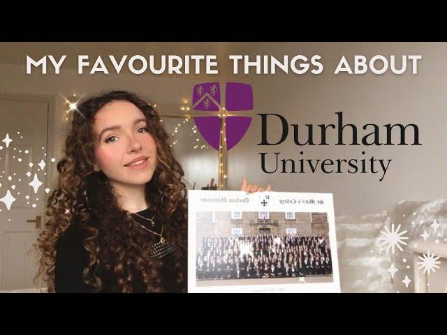 MY FAVOURITE THINGS ABOUT DURHAM UNIVERSITY: ULTIMATE GUIDE TO STUDENT LIFE, COLLEGES, BEST BITS 