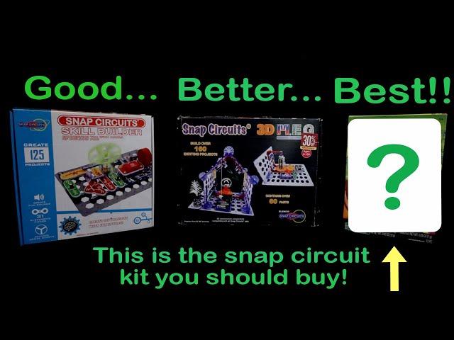 Does Price Matter? The Snap Circuit kit best for your kids is…..