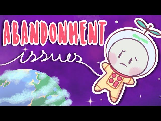 Abandonment Issues: Signs, Causes & How to Overcome