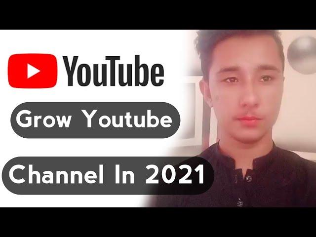 How to grow youtube channel in 2021 || Safi tech