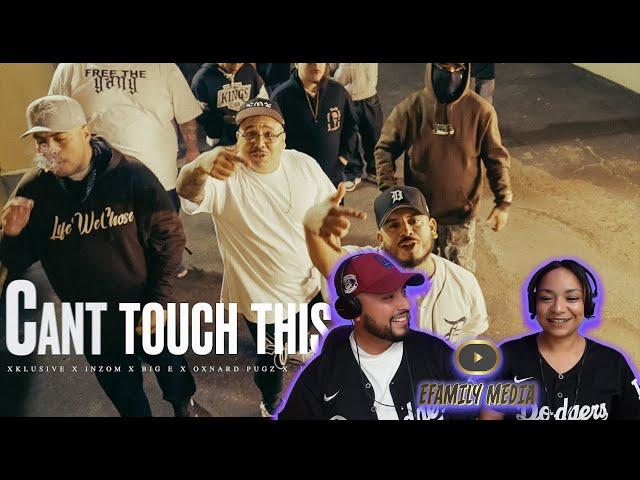 Cant Touch This - Xklusive, Inzom, Big E, Oxnard Pugz, Leoohhdafool, EBG, Sirrealist eFam Reaction!