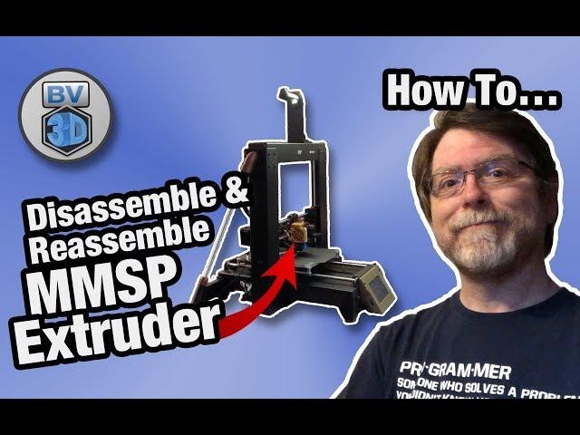 How To Disassemble & Reassemble the Extruder on the Maker Select Plus