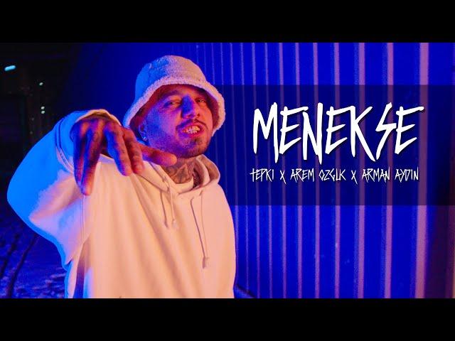 Tepki X Arem Özgüç X Arman Aydın - "MENEKŞE" [Official Music Video]